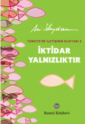 iktidar yalnızlıktır ali saydam